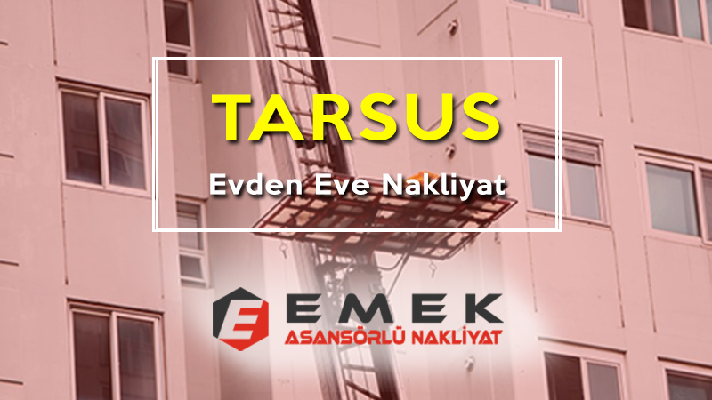 Tarsus evden eve nakliyat
